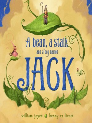 cover image of A Bean, a Stalk, and a Boy Named Jack